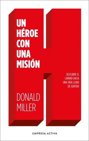 UN HÉROE CON UNA MISIÓN | 9788416997770 | MILLER, DONALD | Galatea Llibres | Librería online de Reus, Tarragona | Comprar libros en catalán y castellano online