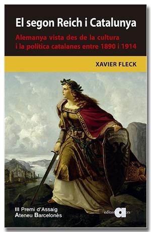 EL SEGON REICH I CATALUNYA. ALEMANYA VISTA DES DE LA CULTURA I LA POLÍTICA CATAL | 9788418618680 | FLECK, XAVIER | Galatea Llibres | Llibreria online de Reus, Tarragona | Comprar llibres en català i castellà online