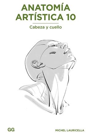 ANATOMÍA ARTÍSTICA 10 | 9788425235245 | LAURICELLA, MICHEL | Galatea Llibres | Librería online de Reus, Tarragona | Comprar libros en catalán y castellano online