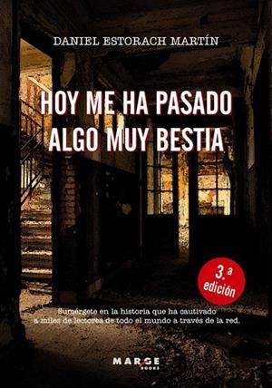 HOY ME HA PASADO ALGO MUY BESTIA | 9788415004950 | ESTORACH, DANIEL | Galatea Llibres | Librería online de Reus, Tarragona | Comprar libros en catalán y castellano online
