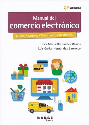 MANUAL DEL COMERCIO ELECTRÓNICO | 9788417313630 | HERNÁNDEZ RAMOS, EVA MARÍA/HERNÁNDEZ BARRUECO, LUIS CARLOS | Galatea Llibres | Llibreria online de Reus, Tarragona | Comprar llibres en català i castellà online