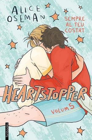 HEARTSTOPPER 5. SEMPRE AL TEU COSTAT | 9788419150967 | OSEMAN, ALICE | Galatea Llibres | Llibreria online de Reus, Tarragona | Comprar llibres en català i castellà online