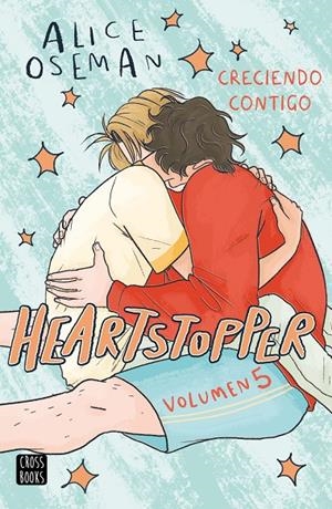 HEARTSTOPPER 5. CRECIENDO CONTIGO | 9788408283539 | OSEMAN, ALICE | Galatea Llibres | Llibreria online de Reus, Tarragona | Comprar llibres en català i castellà online