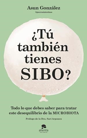 TÚ TAMBIÉN TIENES SIBO? | 9788413442990 | GONZÁLEZ, ASUN | Galatea Llibres | Llibreria online de Reus, Tarragona | Comprar llibres en català i castellà online