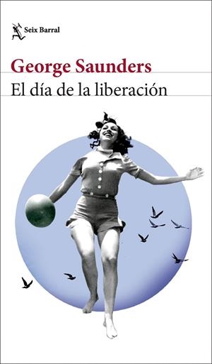 EL DÍA DE LA LIBERACIÓN | 9788432242847 | SAUNDERS, GEORGE | Galatea Llibres | Llibreria online de Reus, Tarragona | Comprar llibres en català i castellà online
