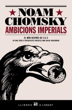 AMBICIONS IMPERIALS | 9788429758337 | CHOMSKY, NOAM | Galatea Llibres | Llibreria online de Reus, Tarragona | Comprar llibres en català i castellà online