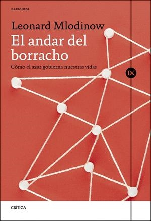 EL ANDAR DEL BORRACHO | 9788491996132 | MLODINOW, LEONARD | Galatea Llibres | Librería online de Reus, Tarragona | Comprar libros en catalán y castellano online