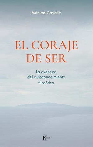 EL CORAJE DE SER | 9788411212311 | CAVALLÉ CRUZ, MÓNICA | Galatea Llibres | Llibreria online de Reus, Tarragona | Comprar llibres en català i castellà online