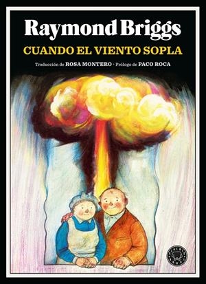 CUANDO EL VIENTO SOPLA | 9788410025103 | BRIGGS, RAYMOND | Galatea Llibres | Librería online de Reus, Tarragona | Comprar libros en catalán y castellano online