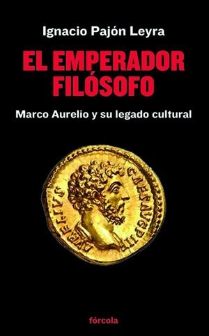 EL EMPERADOR FILÓSOFO | 9788419969057 | PAJÓN LEYRA, IGNACIO | Galatea Llibres | Llibreria online de Reus, Tarragona | Comprar llibres en català i castellà online