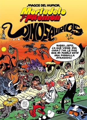 MORTADELO Y FILEMÓN. DINOSAURIOS (MAGOS DEL HUMOR 52) | 9788402429551 | IBÁÑEZ, FRANCISCO | Galatea Llibres | Llibreria online de Reus, Tarragona | Comprar llibres en català i castellà online