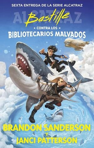 BASTILLE CONTRA LOS BIBLIOTECARIOS MALVADOS (ALCATRAZ CONTRA LOS BIBLIOTECARIOS | 9788419522832 | SANDERSON, BRANDON | Galatea Llibres | Librería online de Reus, Tarragona | Comprar libros en catalán y castellano online