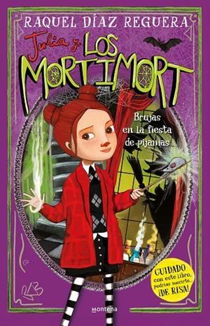 JULIA Y LOS MORTIMORT 2 - BRUJAS EN LA FIESTA DE PIJAMAS | 9788419746788 | DÍAZ REGUERA, RAQUEL | Galatea Llibres | Librería online de Reus, Tarragona | Comprar libros en catalán y castellano online