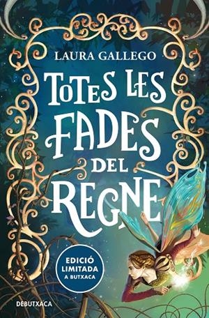 TOTES LES FADES DEL REGNE | 9788419394422 | GALLEGO, LAURA | Galatea Llibres | Llibreria online de Reus, Tarragona | Comprar llibres en català i castellà online