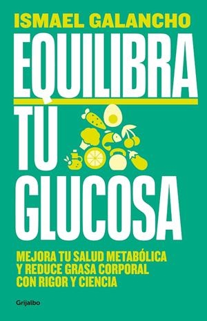 EQUILIBRA TU GLUCOSA | 9788425366826 | GALANCHO, ISMAEL | Galatea Llibres | Llibreria online de Reus, Tarragona | Comprar llibres en català i castellà online