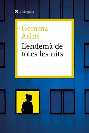 L'ENDEMÀ DE TOTES LES NITS | 9788410009011 | ASINS, GEMMA | Galatea Llibres | Librería online de Reus, Tarragona | Comprar libros en catalán y castellano online