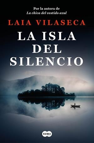 LA ISLA DEL SILENCIO | 9788491299271 | VILASECA, LAIA | Galatea Llibres | Llibreria online de Reus, Tarragona | Comprar llibres en català i castellà online