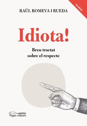 IDIOTA | 9788413034911 | ROMEVA, RAUL | Galatea Llibres | Llibreria online de Reus, Tarragona | Comprar llibres en català i castellà online