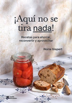 AQUÍ NO SE TIRA NADA! | 9788418735431 | GISPERT VILÀ, NÚRIA | Galatea Llibres | Librería online de Reus, Tarragona | Comprar libros en catalán y castellano online