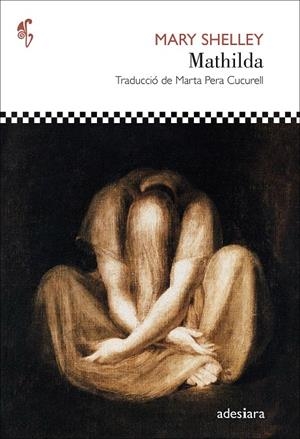 MATHILDA | 9788419908032 | SHELLEY, MARY | Galatea Llibres | Llibreria online de Reus, Tarragona | Comprar llibres en català i castellà online