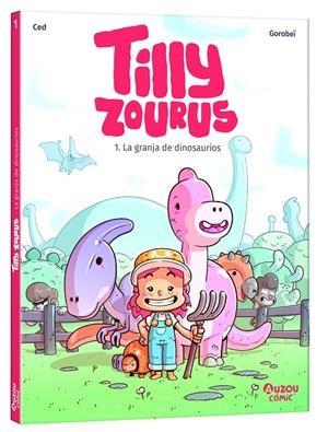 TILLY ZOURUS 1. LA GRANJA DE DINOSAURIOS | 9791039534543 | CED | Galatea Llibres | Librería online de Reus, Tarragona | Comprar libros en catalán y castellano online