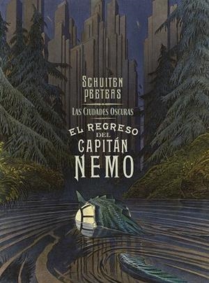 LAS CIUDADES OSCURAS. EL REGRESO DEL CAPITAN NEMO | 9788467966268 | PEETERS - SCHUITEN | Galatea Llibres | Llibreria online de Reus, Tarragona | Comprar llibres en català i castellà online