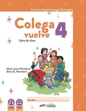 COLEGA VUELVE 4 (A2.2). PACK ALUMNO (LIBRO + EJERCICIOS) | 9788490817858 | HORTELANO ORTEGA, MARÍA LUISA/GONZÁLEZ HORTELANO, ELENA | Galatea Llibres | Librería online de Reus, Tarragona | Comprar libros en catalán y castellano online