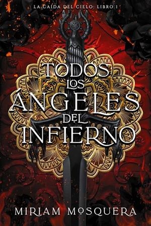 TODOS LOS ÁNGELES DEL INFIERNO | 9788419988102 | MOSQUERA, MIRIAM | Galatea Llibres | Llibreria online de Reus, Tarragona | Comprar llibres en català i castellà online