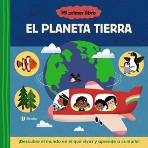 MI PRIMER LIBRO SOBRE EL PLANETA TIERRA | 9788469641415 | VV. AA. | Galatea Llibres | Llibreria online de Reus, Tarragona | Comprar llibres en català i castellà online