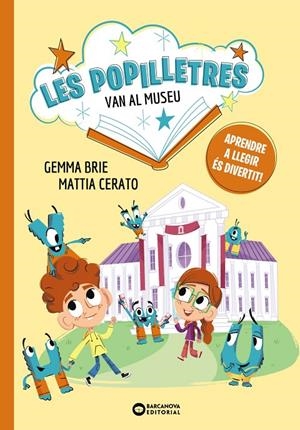 LES POPILLETRES VAN AL MUSEU | 9788448964139 | BRIE, GEMMA | Galatea Llibres | Librería online de Reus, Tarragona | Comprar libros en catalán y castellano online