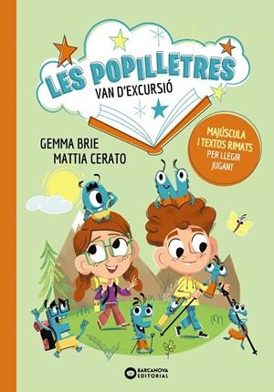 LES POPILLETRES VAN D'EXCURSIÓ | 9788448964092 | BRIE, GEMMA | Galatea Llibres | Librería online de Reus, Tarragona | Comprar libros en catalán y castellano online