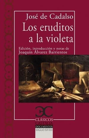 LOS ERUDITOS A LA VIOLETA | 9788497409353 | CADALSO, JOSÉ | Galatea Llibres | Librería online de Reus, Tarragona | Comprar libros en catalán y castellano online