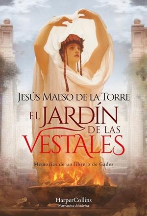 EL JARDÍN DE LAS VESTALES | 9788410021280 | MAESO DE LA TORRE, JESÚS | Galatea Llibres | Llibreria online de Reus, Tarragona | Comprar llibres en català i castellà online