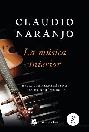 LA MUSICA INTERIOR | 9788419350206 | NARANJO, CLAUDIO | Galatea Llibres | Llibreria online de Reus, Tarragona | Comprar llibres en català i castellà online