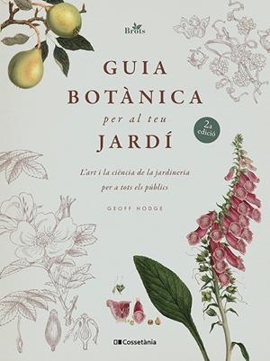 GUIA BOTÀNICA PER AL TEU JARDÍ | 9788413563213 | HODGE, GEOFF | Galatea Llibres | Llibreria online de Reus, Tarragona | Comprar llibres en català i castellà online