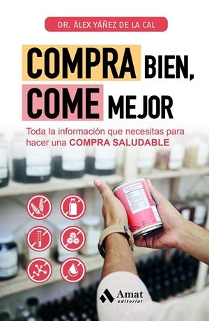 COMPRA BIEN, COME MEJOR | 9788419870407 | YÁÑEZ DE LA CAL, ÀLEX | Galatea Llibres | Librería online de Reus, Tarragona | Comprar libros en catalán y castellano online