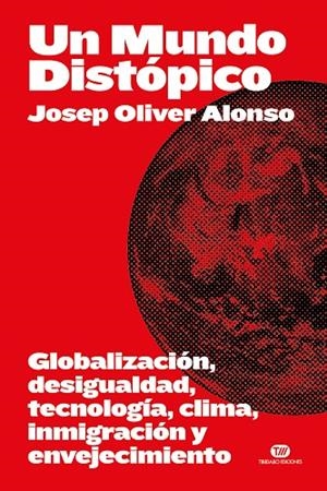 UN MUNDO DISTÓPICO | 9788419683694 | OLIVER ALONSO, JOSEP | Galatea Llibres | Llibreria online de Reus, Tarragona | Comprar llibres en català i castellà online