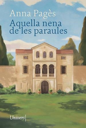 AQUELLA NENA DE LES PARAULES | 9788418887970 | PAGÈS, ANNA | Galatea Llibres | Librería online de Reus, Tarragona | Comprar libros en catalán y castellano online