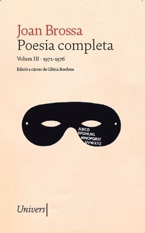 POESIA COMPLETA VOLUM III (1971-1976) | 9788418887666 | BROSSA, JOAN | Galatea Llibres | Librería online de Reus, Tarragona | Comprar libros en catalán y castellano online