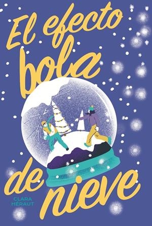 EL EFECTO BOLA DE NIEVE | 9788419467270 | HÉRAUT, CLARA | Galatea Llibres | Llibreria online de Reus, Tarragona | Comprar llibres en català i castellà online