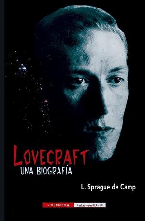 LOVECRAFT. UNA BIOGRAFÍA | 9788477029496 | DE CAMP, L. SPRAGUE | Galatea Llibres | Llibreria online de Reus, Tarragona | Comprar llibres en català i castellà online