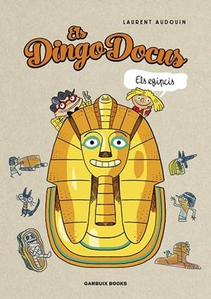 ELS DINGO DOCUS - ELS EGIPCIS | 9788419393203 | AUDOIN, LAURENT | Galatea Llibres | Llibreria online de Reus, Tarragona | Comprar llibres en català i castellà online