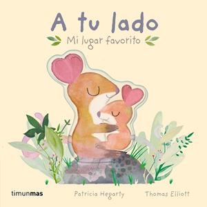 A TU LADO. MI LUGAR FAVORITO | 9788408275718 | HEGARTY, PATRICIA | Galatea Llibres | Librería online de Reus, Tarragona | Comprar libros en catalán y castellano online