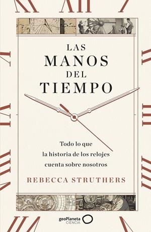 LAS MANOS DEL TIEMPO | 9788408283744 | STRUTHERS, REBECCA | Galatea Llibres | Llibreria online de Reus, Tarragona | Comprar llibres en català i castellà online