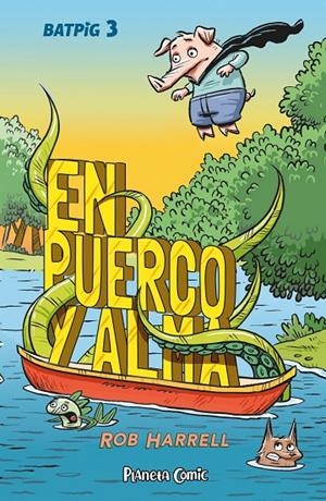 BATPIG 3 EN PUERCO Y ALMA | 9788411612500 | HARRELL, ROB | Galatea Llibres | Llibreria online de Reus, Tarragona | Comprar llibres en català i castellà online
