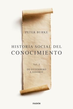 HISTORIA SOCIAL DEL CONOCIMIENTO VOL. I | 9788449341984 | BURKE, PETER | Galatea Llibres | Librería online de Reus, Tarragona | Comprar libros en catalán y castellano online
