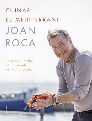 CUINAR EL MEDITERRANI | 9788466431453 | ROCA, JOAN/BRUGUÉS, SALVADOR | Galatea Llibres | Llibreria online de Reus, Tarragona | Comprar llibres en català i castellà online