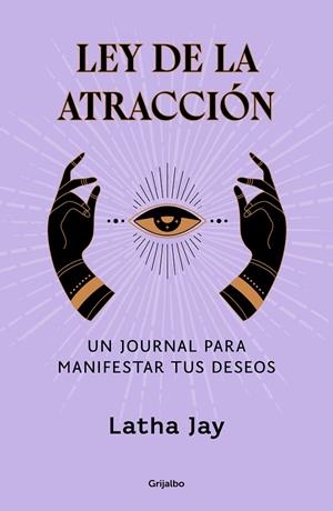 LEY DE LA ATRACCIÓN | 9788425366963 | JAY, LATHA | Galatea Llibres | Llibreria online de Reus, Tarragona | Comprar llibres en català i castellà online