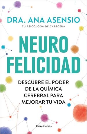 NEUROFELICIDAD | 9788419743879 | ASENSIO, ANA | Galatea Llibres | Llibreria online de Reus, Tarragona | Comprar llibres en català i castellà online