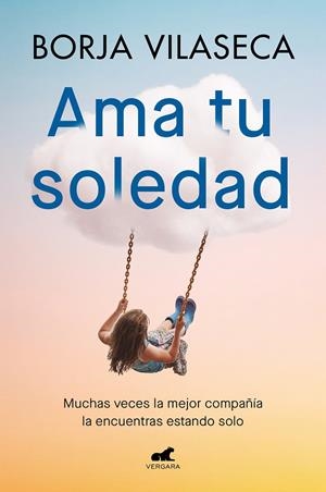 AMA TU SOLEDAD | 9788419248848 | VILASECA, BORJA | Galatea Llibres | Llibreria online de Reus, Tarragona | Comprar llibres en català i castellà online